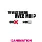 TU VEUX SORTIR AVEC MOI